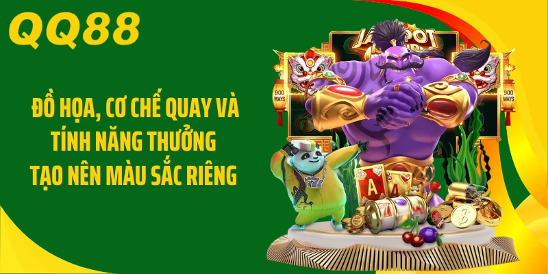 Đồ họa, cơ chế quay và tính năng thưởng tạo nên màu sắc riêng